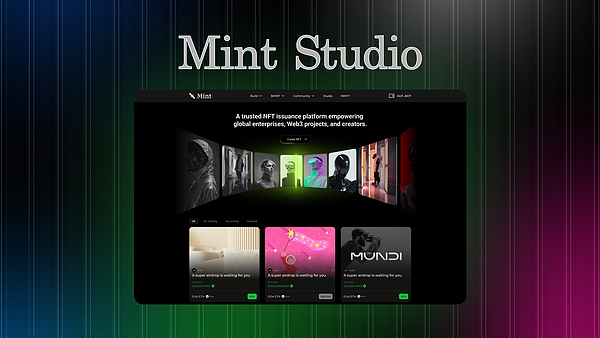 Mint Studio 重磅发布：全新多链 NFT 发行解决方案