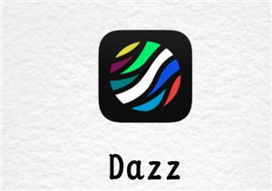 Dazz相机只有苹果手机有吗？Dazz相机使用攻略