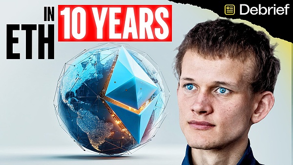 以太坊的未来十年：Vitalik Buterin的蓝图与突破
