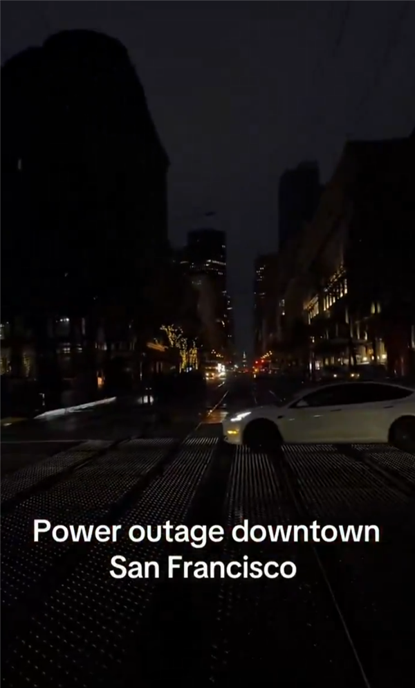 突发！美国旧金山大规模停电：超12万人受影响 交通瘫痪