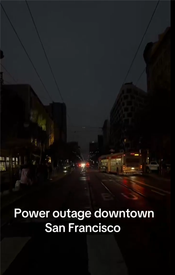 突发！美国旧金山大规模停电：超12万人受影响 交通瘫痪